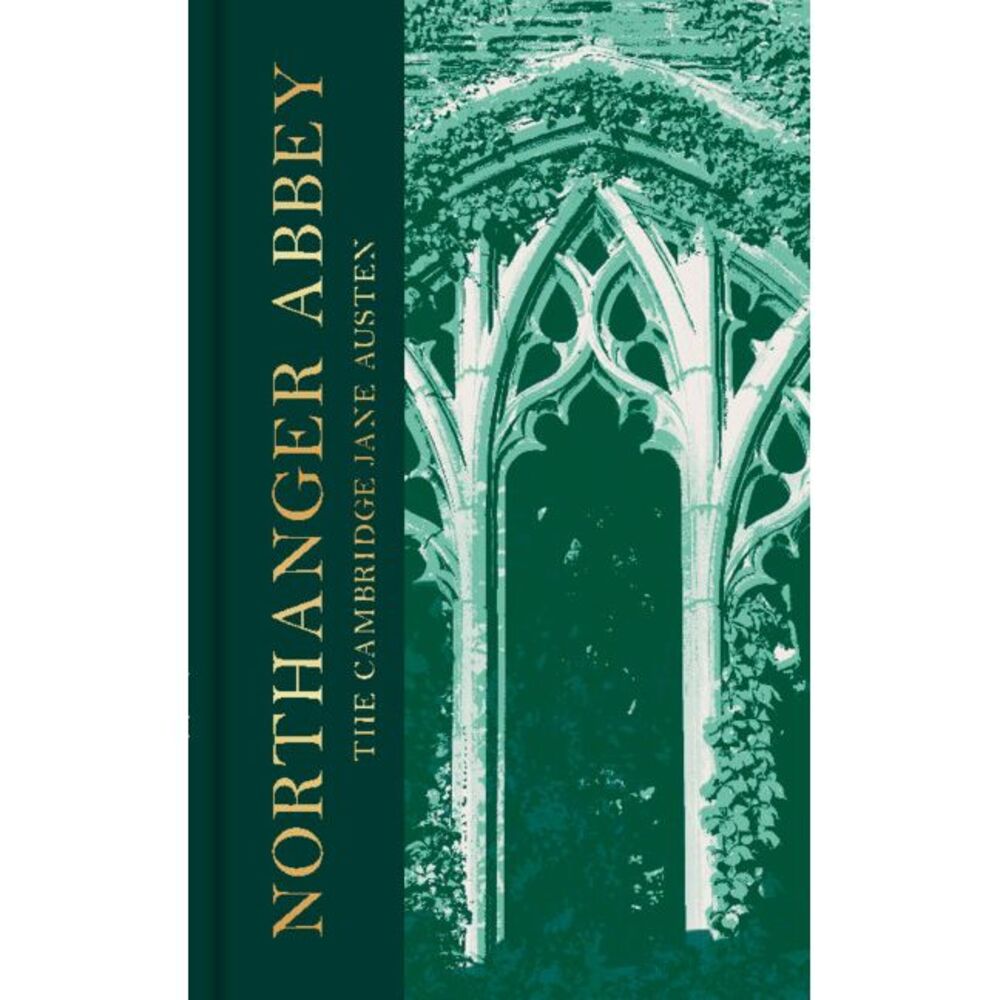 Northanger Abbey: The Collector's Edition -- Jane Austen